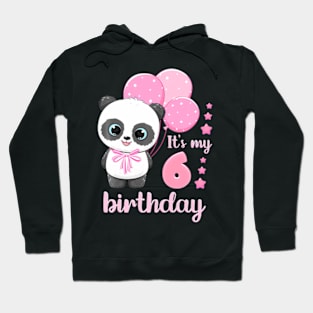 Girl 6 Year Old Panda Pink Balloons It'S My 6Th Birthday Hoodie